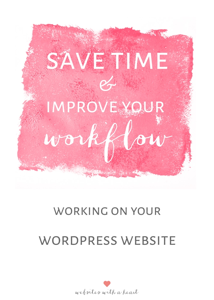 Save Time & Improve Workflow WordPress Save Time & Improve Workflow WordPress